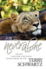 Never Alone - SCHWARTZ,  Terry - 9780816341146