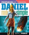 Prophecies of Daniel Made Simple - PIERCE,  Seth J. - 9780816349487