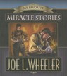 My Favorite Miracle Stories - WHEELER,  Joe L., PH.D. - 9780816356195