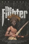 The Fighter - VOGEL,  Ken - 9780816357154