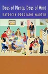 Days of Plenty, Days of Want - Patricia Preciado Martin - 9780816519460