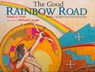 The Good Rainbow Road - Simon J. Ortiz - 9780816529353