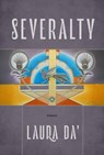 Severalty: Poems Volume 98 - Laura Da' - 9780816554591