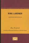 Ring Lardner - American Writers 49 - Otto Friedrich - 9780816603640