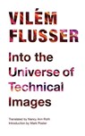 Into the Universe of Technical Images - Vilem Flusser - 9780816670215