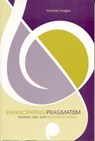 Emancipating Pragmatism - Michael Magee - 9780817313906