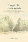 Deep in the Piney Woods - Tommy Craig Brown - 9780817319977