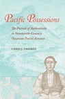 Pacific Possessions - Chris J. Thomas - 9780817320942