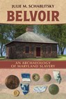 Belvoir - Julie M. Schablitsky - 9780817322502