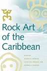 Rock Art of the Caribbean - Michele H. Hayward ; Lesley-Gail Atkinson ; Michael A. Cinquino - 9780817355302