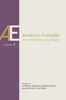 American Examples, Vol 4: New Conversations about Religion Volume 4 - Michael J. Altman - 9780817361839