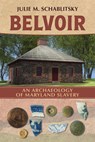 Belvoir - Julie M. Schablitsky - 9780817362225