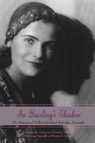 In Quisling's Shadow: The Memoirs of Vidkun Quisling's First Wife, Alexandra - Kirsten A. Seaver - 9780817948320