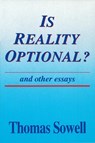 Is Reality Optional? - Thomas Sowell - 9780817992620