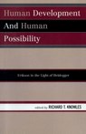 Human Development and Human Possibility - Richard T. Knowles - 9780819149930