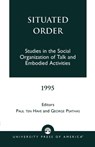 Situated Order - Paul ten Have ; George Psathas - 9780819196262