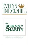 The School of Charity - Evelyn Underhill - 9780819215482