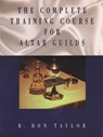 The Complete Training Course for Altar Guilds - B. Don Taylor - 9780819215932