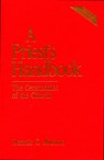 A Priest's Handbook - Dennis G. Michno - 9780819217684