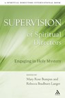 Supervision of Spiritual Directors - Rebecca Bradburn Langer ; Mary Rose Bumpus - 9780819219947