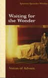 Waiting for the Wonder - Katerina Katsarka Whitley - 9780819221254