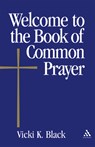 Welcome to the Book of Common Prayer - Vicki K. Black - 9780819221308