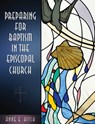 Preparing for Baptism in the Episcopal Church - Anne E. Kitch - 9780819231710