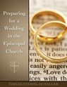 Preparing for a Wedding in the Episcopal Church - Tobias Stanislas Haller - 9780819232670