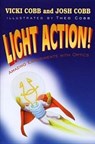 Light Action! - COBB,  Vicki ; Cobb, Josh - 9780819458513