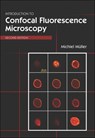 Introduction to Confocal Fluorescence Microscopy - Michael A. Mueller - 9780819460431