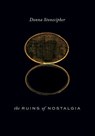 The Ruins of Nostalgia - Donna Stonecipher - 9780819500854
