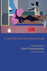 I Said That Love Heals from Inside - Oliver Egger - 9780819501677