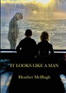 It Looks Like a Man - Heather Mchugh - 9780819502407