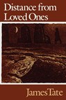 Distance from Loved Ones - James Tate - 9780819511911