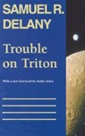 Trouble on Triton - Samuel R Delany - 9780819562982