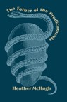 The Father of the Predicaments - Heather McHugh - 9780819565068