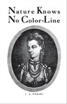 Nature Knows No Color-Line - J. A. Rogers - 9780819575517