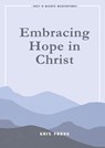 Embracing Hope in Christ - Kris Frank - 9780819827685
