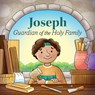 Joseph Guardian of the Holy Family(bb) - Marlyn Monge - 9780819840271
