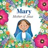 Mary Mother of Jesus (Bb) - Marlyn Monge - 9780819849700