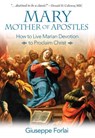 Mary Mother of Apostles - Guiseppe Forlai - 9780819849748