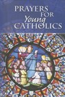 Prayers for Young Catholics - Daughters of St Paul - 9780819859952