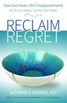 Reclaim Regret - Kathryn Hermes - 9780819865137