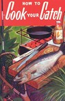 How to Cook Your Catch - Rube Allyn - 9780820008011