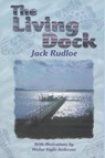 The Living Dock - Jack Rudloe - 9780820012063