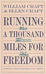 Running a Thousand Miles for Freedom - William Craft ; Ellen Craft - 9780820321042