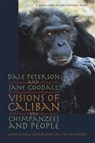 Visions of Caliban - Dale Peterson ; Jane Goodall - 9780820322063