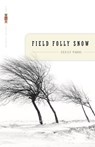 Field Folly Snow - Cecily Parks - 9780820331171