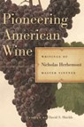 Pioneering American Wine - Nicholas Herbemont - 9780820355450