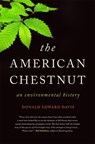 The American Chestnut - Donald Edward Davis - 9780820360454